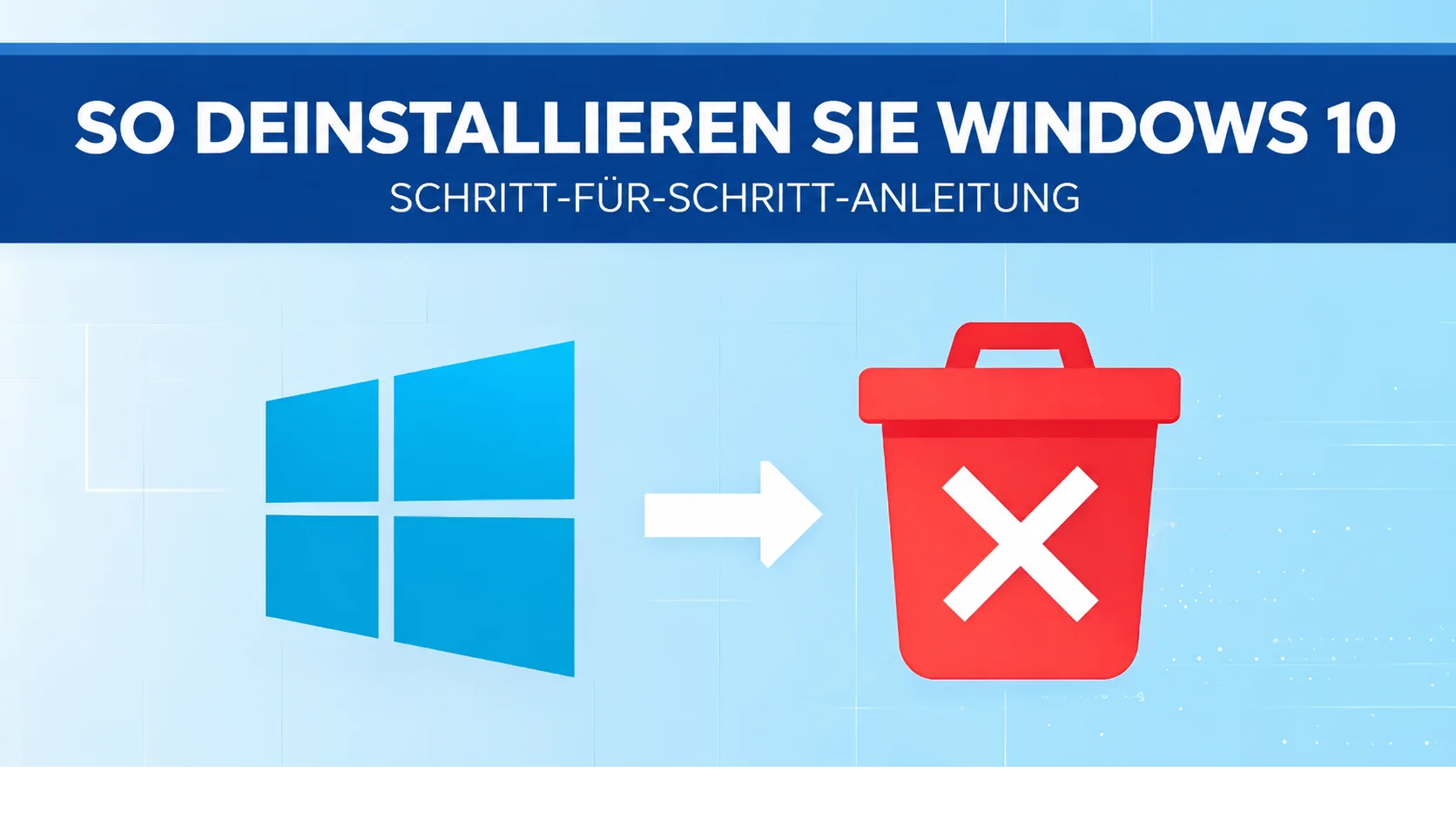 Windows 10 deinstallieren – Anleitung in 5 Schritten